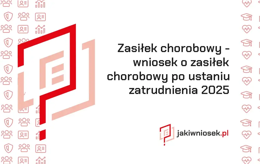 Jak obliczyć zasiłek chorobowy po ustaniu zatrudnienia - ważne informacje